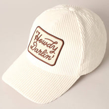 Load image into Gallery viewer, Howdy Darlin&#39; Embroidery Patch Corduroy Cap