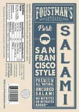 Load image into Gallery viewer, PORK SAN FRANCISCO STYLE | FOUSTMAN'S UNCURED SALAMI - 8oz