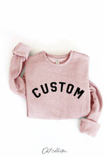 Load image into Gallery viewer, CUSTOM Graphic Sweatshirt