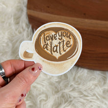 Load image into Gallery viewer, I Love You A Latte Coffee Mug Sticker
