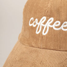 Load image into Gallery viewer, COFFEE Embroidered Corduroy Cap