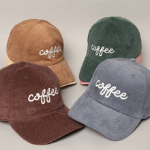 Load image into Gallery viewer, COFFEE Embroidered Corduroy Cap