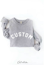 Load image into Gallery viewer, CUSTOM Graphic Sweatshirt